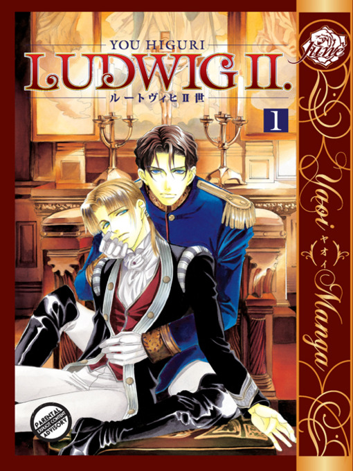 Title details for Ludwig II, Volume 1 by You Higuri - Available